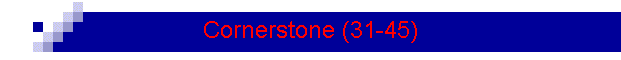 Cornerstone (31-45)